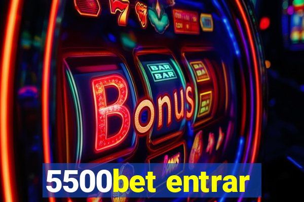 5500bet entrar